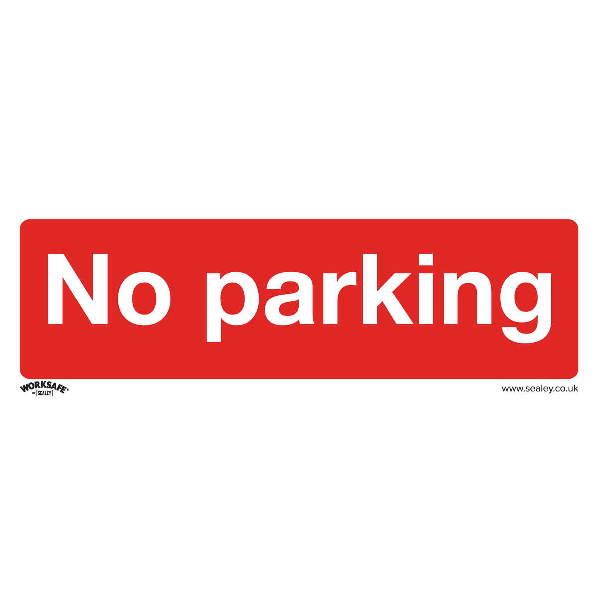 Sealey SS16P10 Prohibition Safety Sign - No Parking - Rigid Plastic - Pack of 10