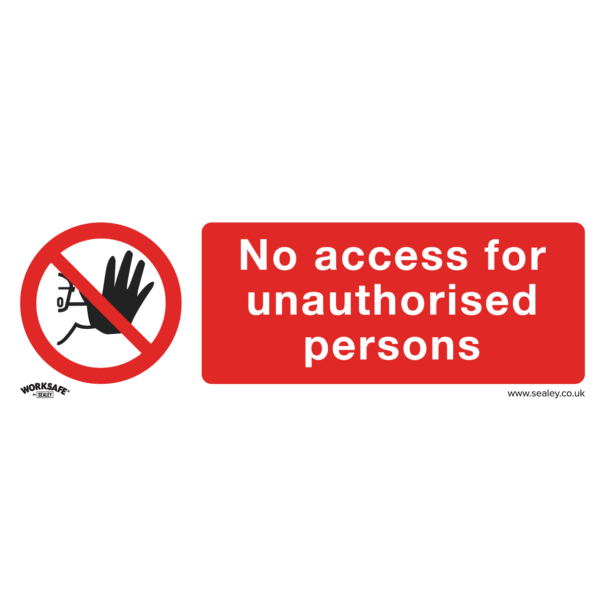 Sealey SS17P10 Prohibition Safety Sign - No Access - Rigid Plastic - Pack of 10